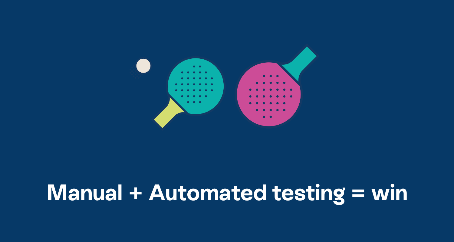 Ecommerce Testing: How to combine automated and manual testing for ecommerce stores